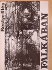 Restye Illés - Falkában [antikvár]