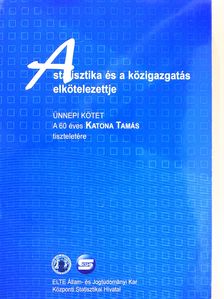 A statisztika és a közigazgatás elkötelezettje (dedikált példány) [antikvár]