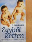 F. Nagy Zsuzsa - Egyből ketten (dedikált példány) [antikvár]