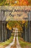 Kun J. Judit - Holnap Antológia 2009 Ősz-Tél [antikvár]