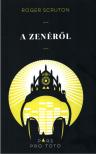 Roger Scruton - A ​zenéről [antikvár]