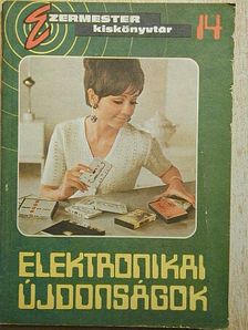 Babos János - Elektronikai újdonságok [antikvár]