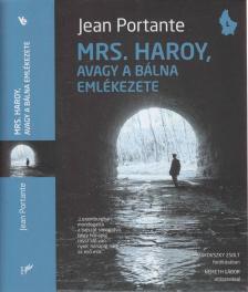 PORTANTE, JEAN - Mrs. Haroy, avagy a bálna emlékezete [antikvár]