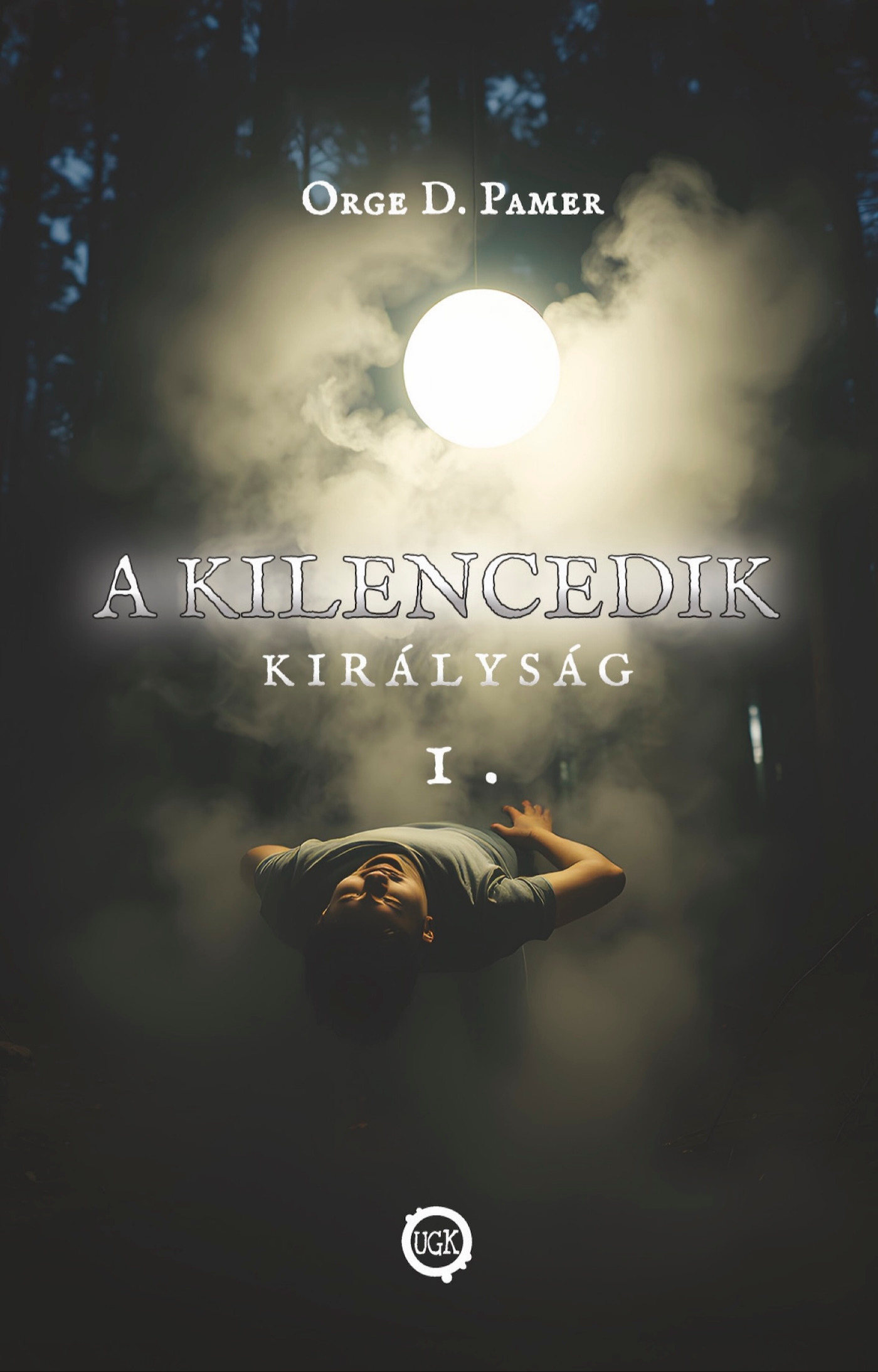 Orge D. Pamer - A kilencedik királyság 1. [eKönyv: epub, mobi]
