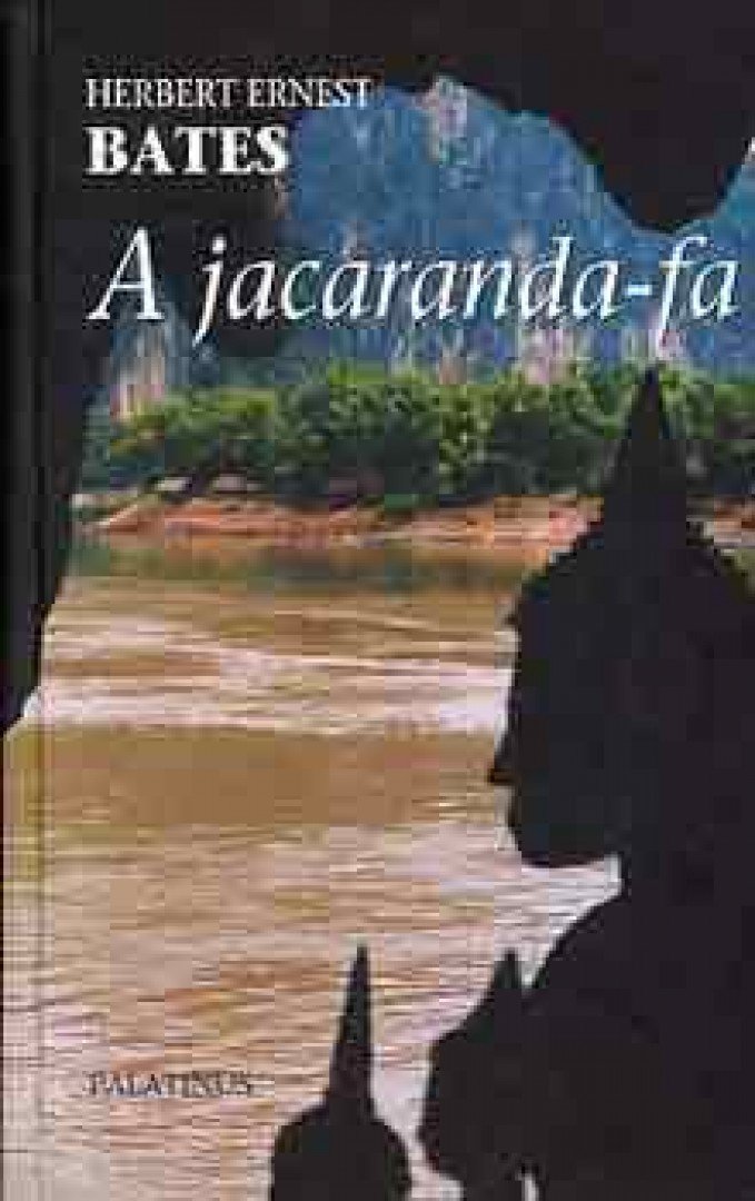 BATES, HERBERT ERNEST - A jacaranda-fa [antikvár]