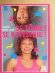 Fehérné Mérey Ildikó - Se többet, se kevesebbet [antikvár]
