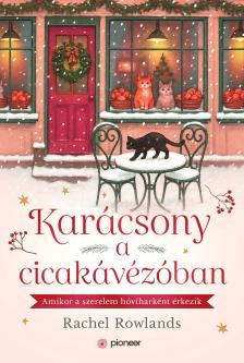 Rachel Rowlands - Karácsony a cicakávézóban
