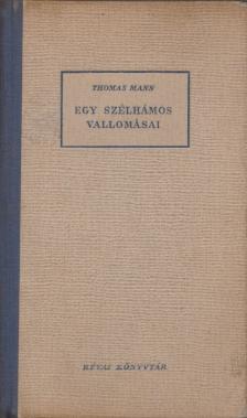 Thomas Mann - Egy szélhámos vallomásai [antikvár]