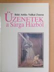 Büki Attila - Üzenetek a Sárga Házból [antikvár]
