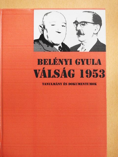 Belényi Gyula - Válság 1953 [antikvár]