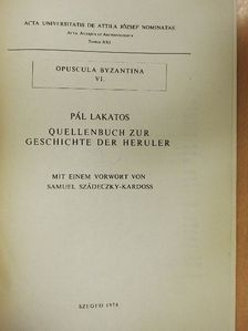 Lakatos Pál - Quellenbuch zur Geschichte der Heruler [antikvár]