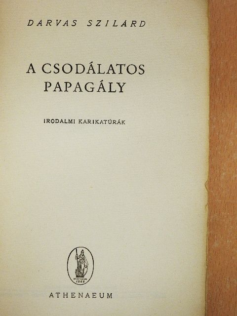 Darvas Szilárd - A csodálatos papagály [antikvár]
