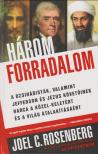 Joel C. Rosenberg - Három forradalom [antikvár]