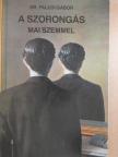 Dr. Faludi Gábor - A szorongás mai szemmel [antikvár]