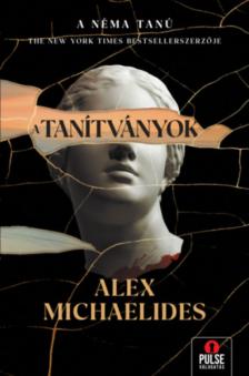 Alex Michaelides - A tanítványok [antikvár]