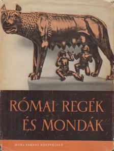 Boronkay Iván - Római regék és mondák [antikvár]