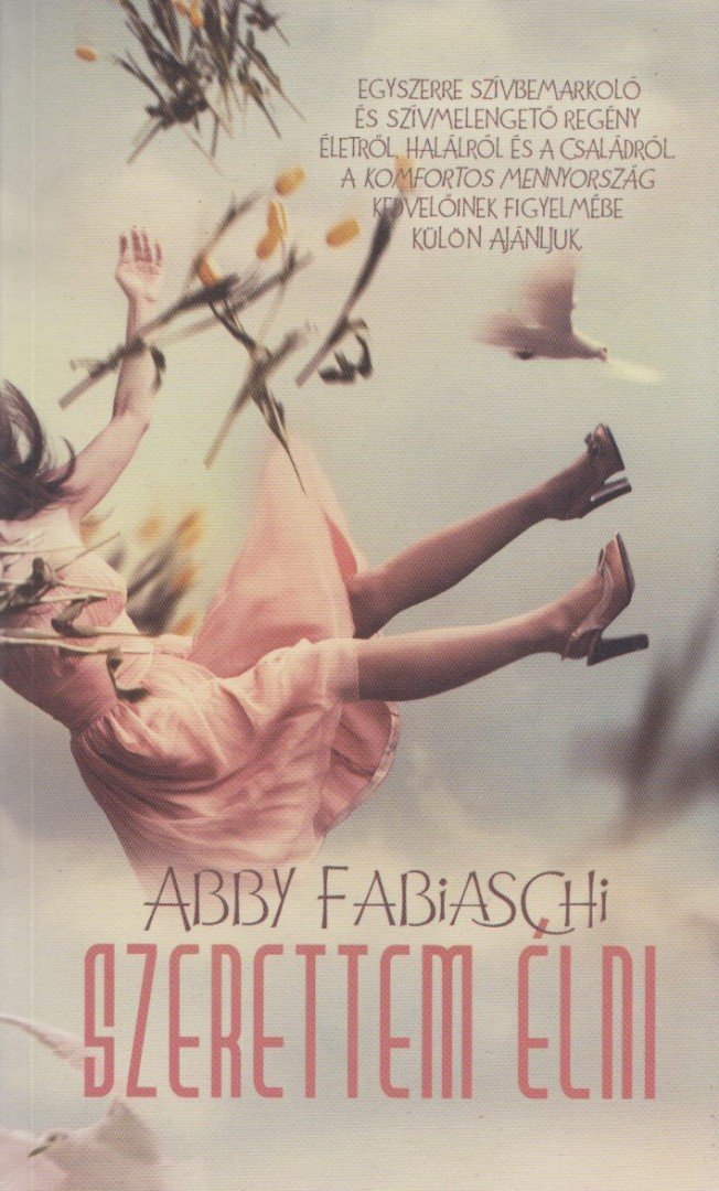 ABBY FABIASCHI - Szerettem élni [antikvár]