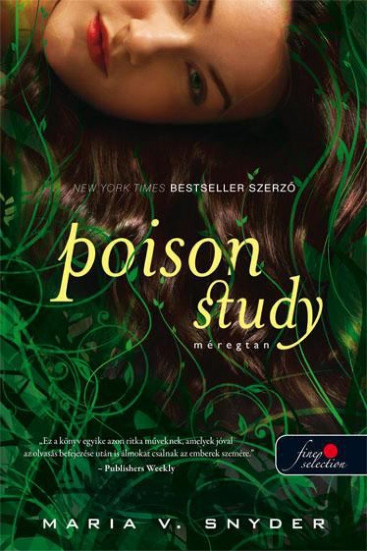 Maria V. Snyder - Poison Study - Méregtan [antikvár]