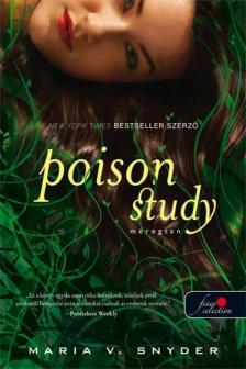 Maria V. Snyder - Poison Study - Méregtan [antikvár]