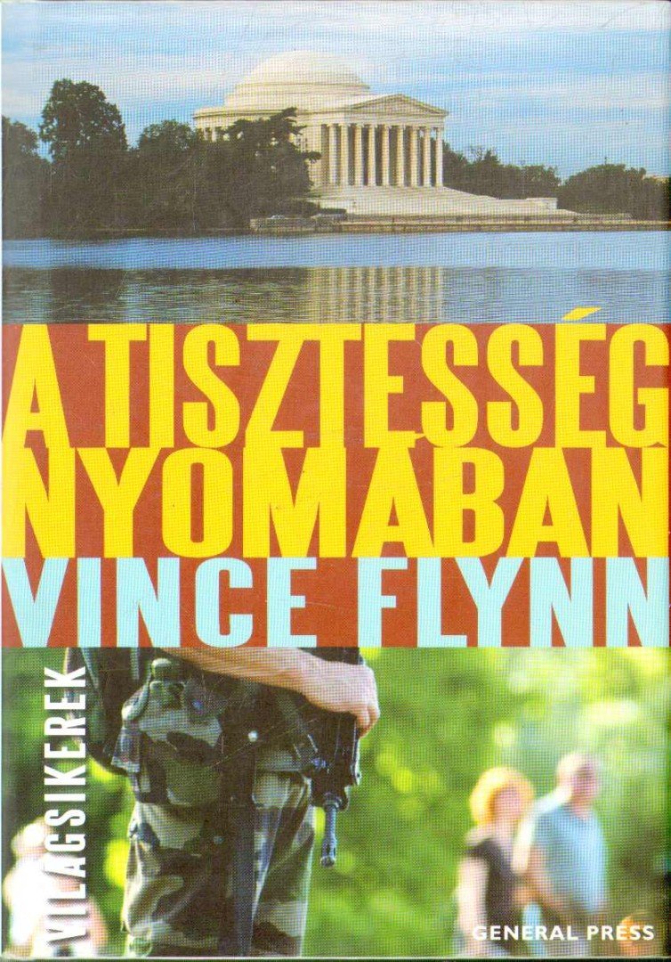 Vince Flynn - A tisztesség nyomában [antikvár]