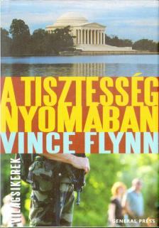 Vince Flynn - A tisztesség nyomában [antikvár]
