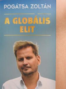 Pogátsa Zoltán - A globális elit [antikvár]