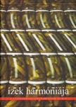 Czobor Sándorné, M. Puhl Mária, Szabó Anna - Ízek harmóniája [antikvár]