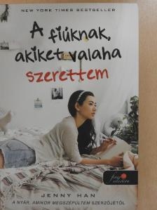 Jenny Han - A fiúknak, akiket valaha szerettem [antikvár]
