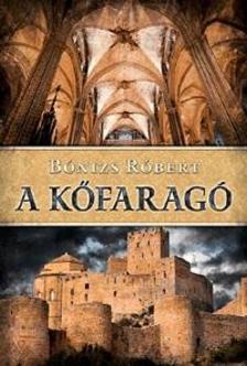 Bónizs Róbert - A kőfaragó