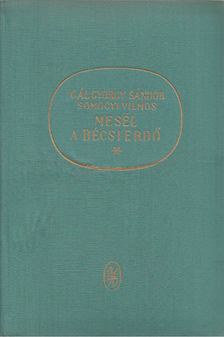 Gál György Sándor, Somogyi Vilmos - Mesél a bécsi erdő [antikvár]