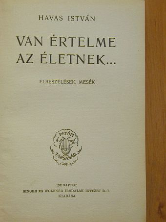 Havas István - Van értelme az életnek... [antikvár]