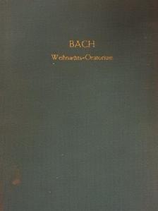 Johann Sebastian Bach - Weihnachts-Oratorium [antikvár]