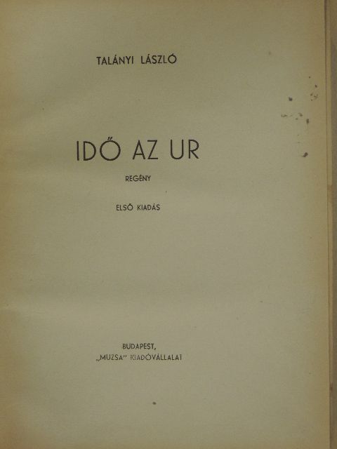 Talányi László - Idő az ur [antikvár]