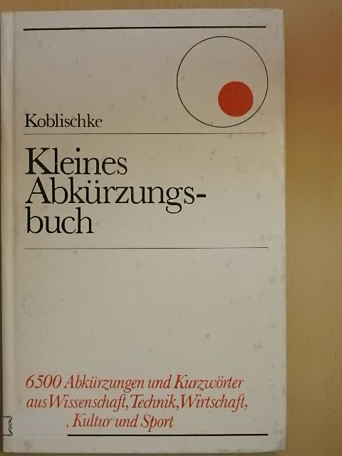 Heinz Koblischke - Kleines Abkürzungsbuch [antikvár]