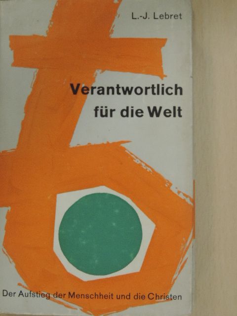 L.-J. Lebret - Verantwortlich für die Welt [antikvár]
