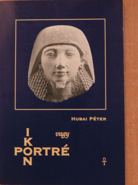 Hubai Péter - Ikon vagy portré (dedikált példány) [antikvár]
