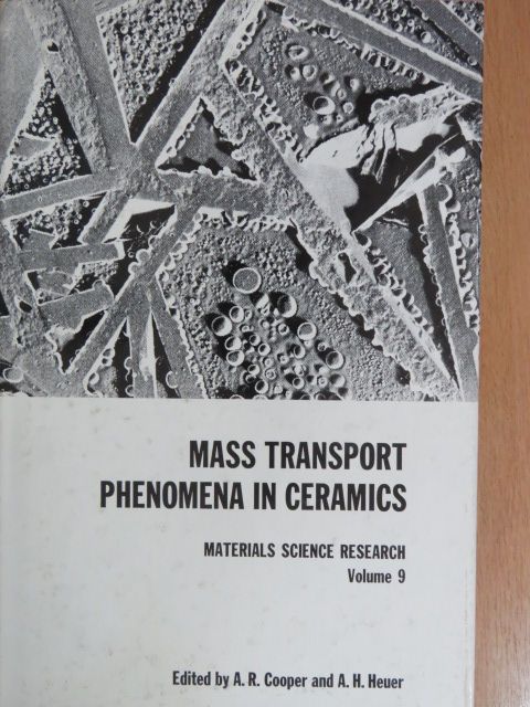 F. A. Nichols - Mass Transport Phenomena in Ceramics [antikvár]
