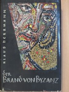 Klaus Herrmann - Der Brand von Byzanz [antikvár]