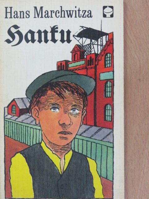 Hans Marchwitza - Hanku [antikvár]