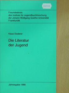 Klaus Doderer - Die Literatur der Jugend [antikvár]