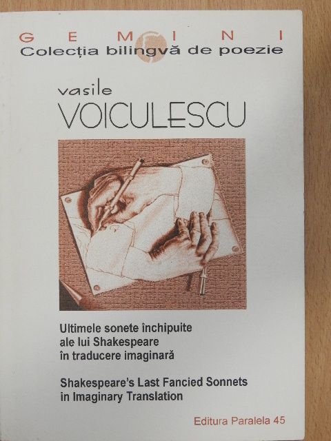 Vasile Voiculescu - Ultimele sonete inchipuite ale lui Shakespeare in traducere imaginara [antikvár]
