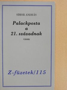 Simor András - Palackposta a 21. századnak (dedikált, számozott példány) [antikvár]