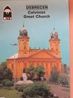 Béla Takács - Debrecen - Calvinist Great Church [antikvár]