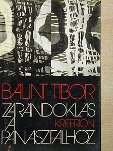 Bálint Tibor - Zarándoklás a panaszfalhoz [antikvár]