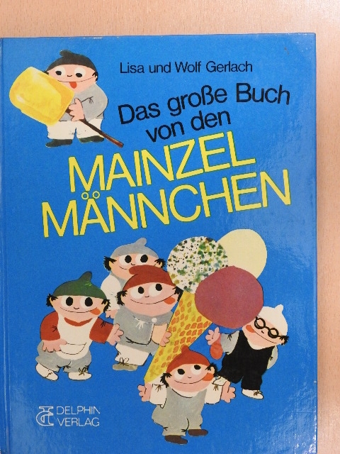Lisa Gerlach - Das große Buch von den Mainzelmännchen [antikvár]