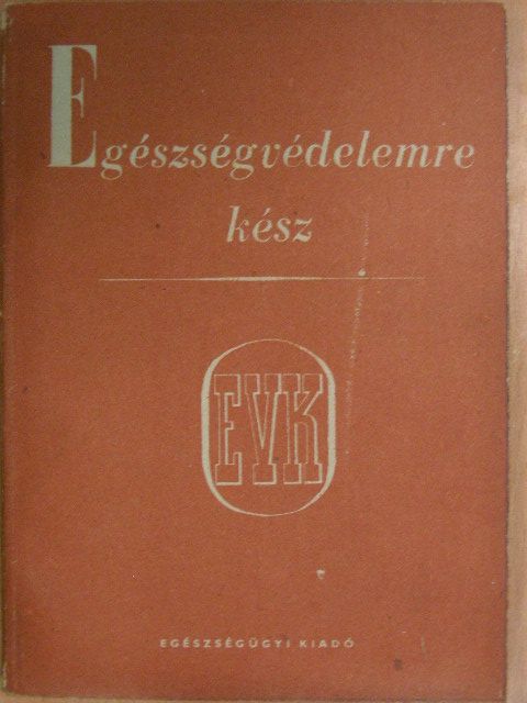 Egészségvédelemre kész [antikvár]