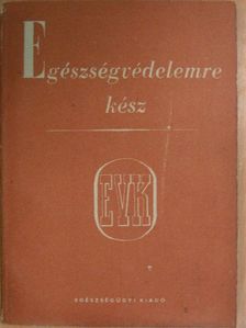 Egészségvédelemre kész [antikvár]