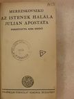 Merezskovszkij - Az istenek halála/Julian Apostata [antikvár]