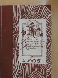 Deák Györgyné - Koppánmonostori Kalendárium 2005 [antikvár]