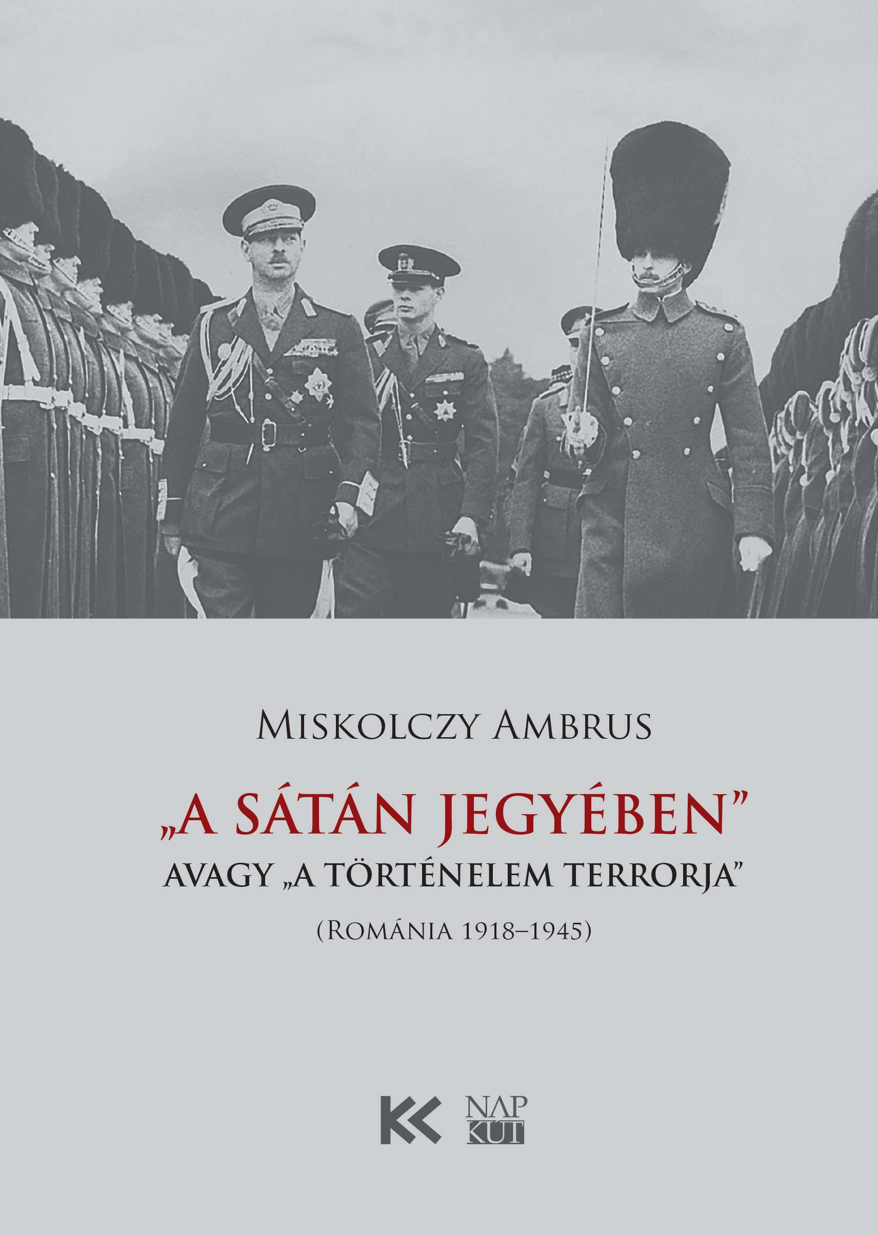 Miskolczy Ambrus - ,,A Sátán jegyében", avagy ,,a történelem terrorja" [eKönyv: epub, mobi]